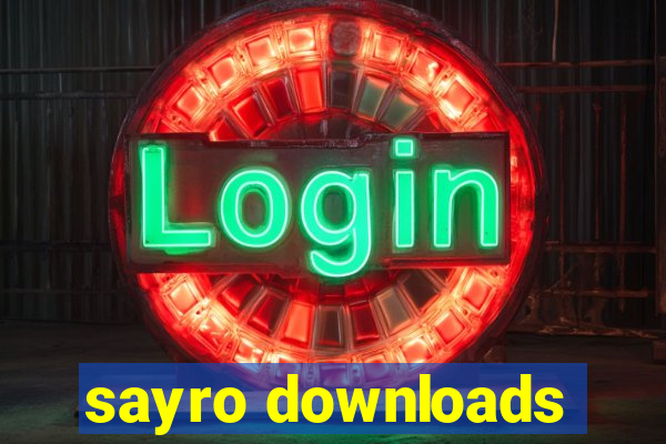 sayro downloads